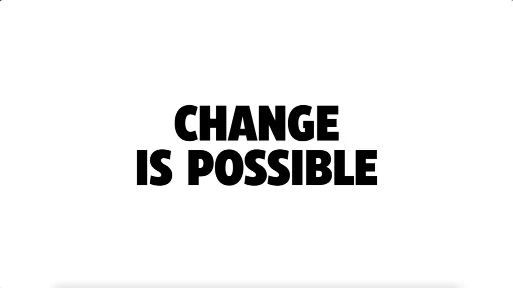 Startbild mit dem Text "Change is possible"