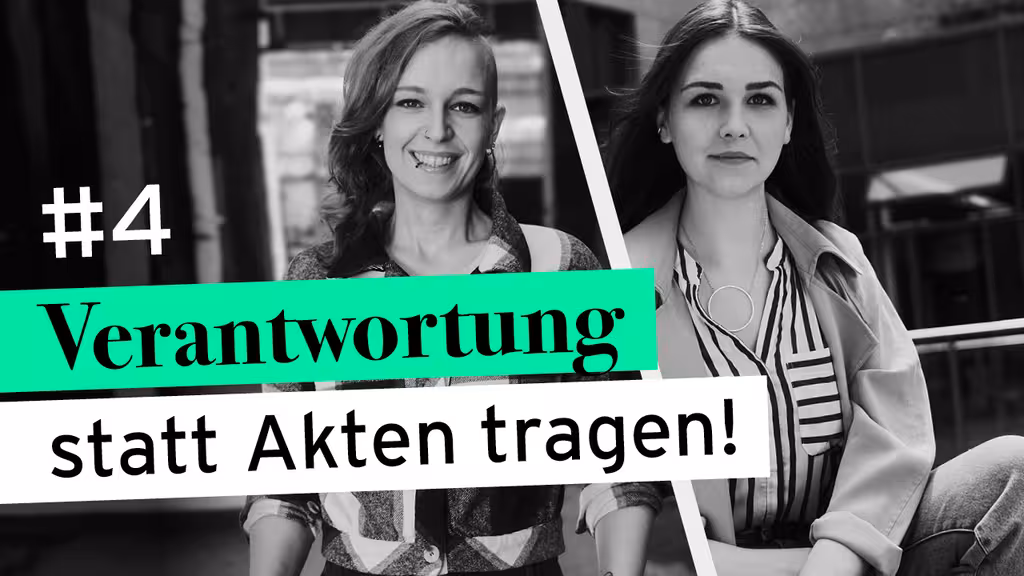 Zwei Mitarbeiterinnen der Justiz NRW. Dazu der Text "Verantwortung statt Akten tragen!"