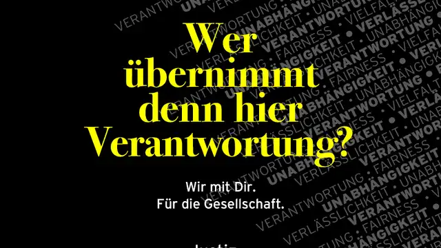 Der Slogan "Wer übernimmt denn hier die Verantwortung? Wir mit Dir. Für die Gesellschaft." auf schwarzem Hintergrund.