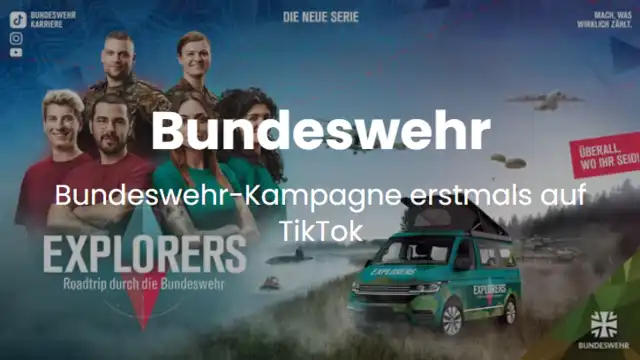 Vorschaubild Case Explorers: Bundeswehr-Kampagne erstmals auf TikTok