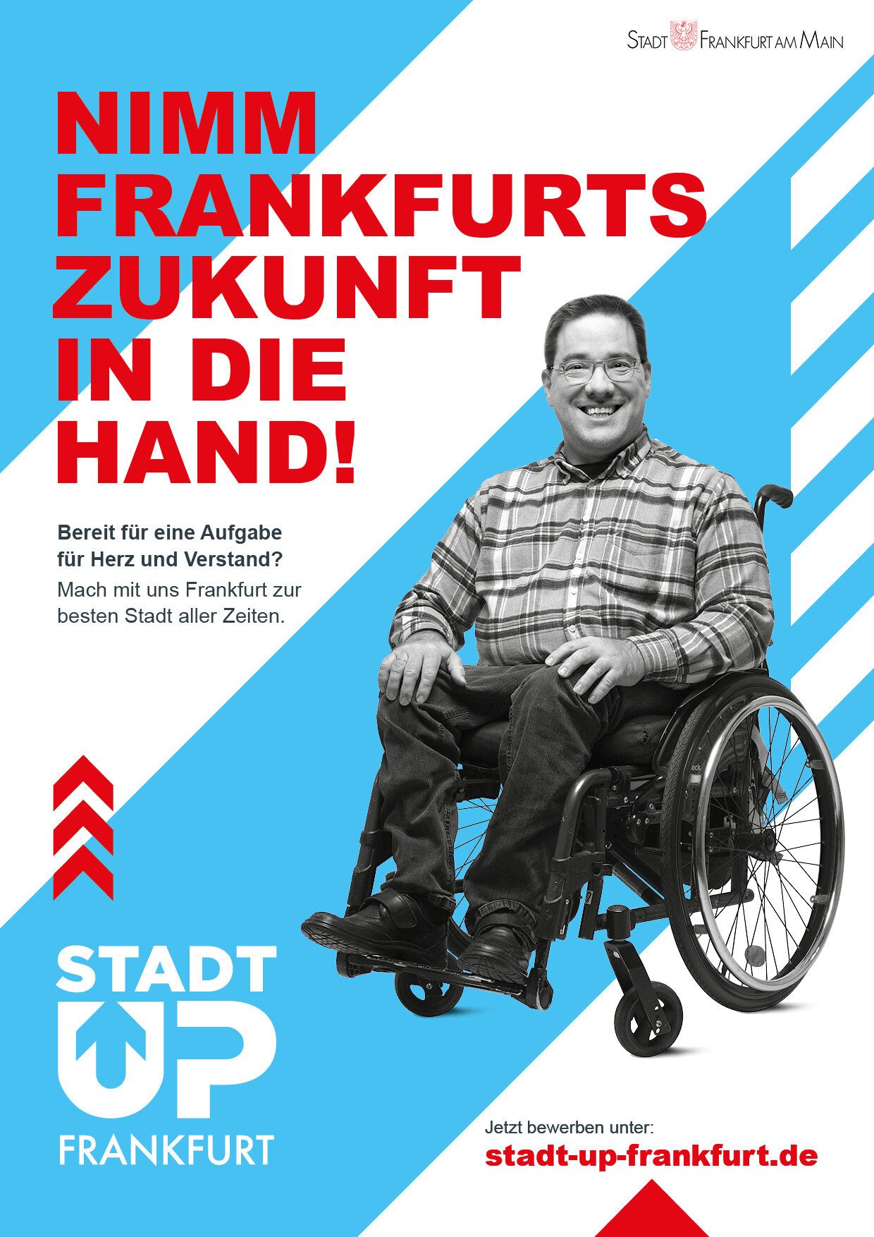 Plakat mit dem Text "Nimm Frankfurts Zukunft in die Hand!" und einem Mitarbeitern der Stadt Frankfurt.
