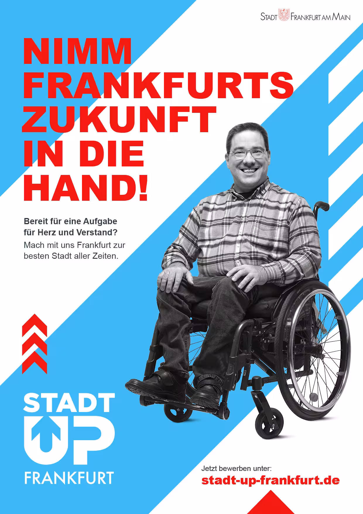Plakat mit dem Text "Nimm Frankfurts Zukunft in die Hand!" und einem Mitarbeitern der Stadt Frankfurt.
